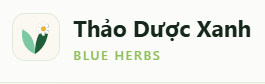 Thảo Dược Xanh — Blue Herbs